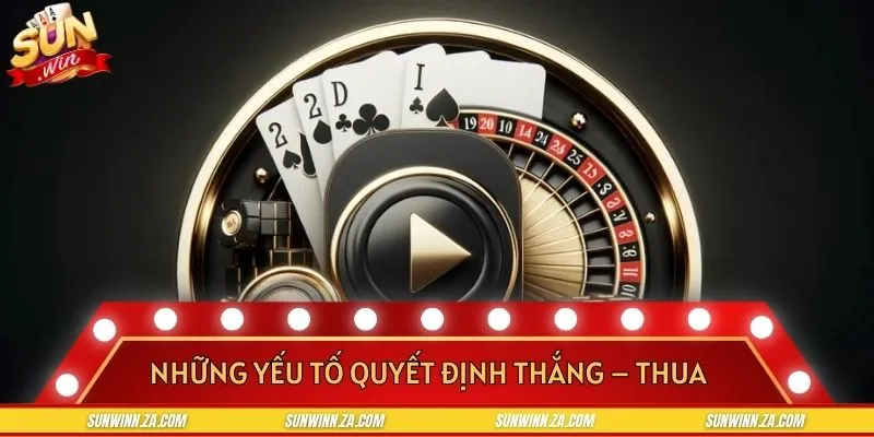 Nắm rõ những yếu tố tác động đến kết quả ván cược