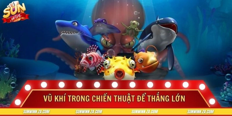 Khám phá những loại vũ khí đẳng cấp trong game