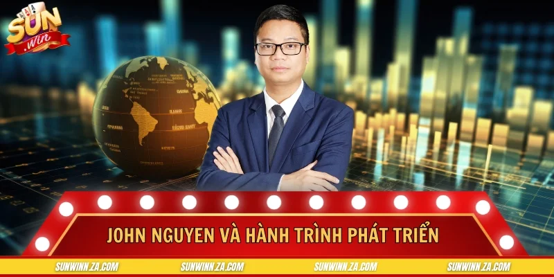 John Nguyen và hành trình phát triển SUNWIN