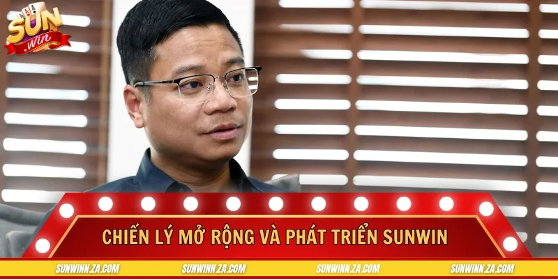 Triết lý mở rộng và phát triển SUNWIN