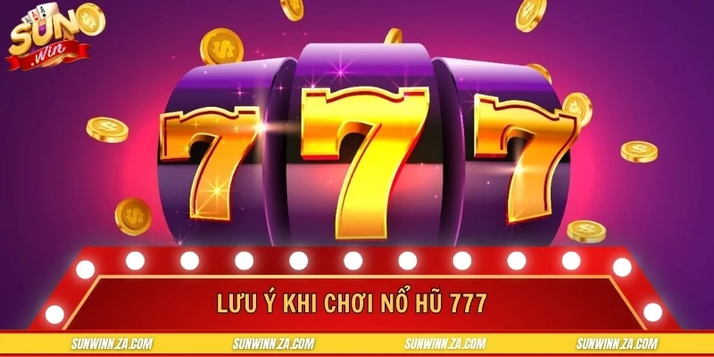 Hội viên cần lưu ý một số điều trước khi vào game