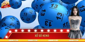 Xổ Số Keno - Trải Nghiệm Quay Số Minh Bạch Ổn Định