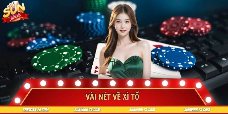 Giới thiệu về game giải trí xì tố đầy chiến thuật
